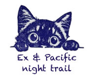 Ex & Pacific night trail Ex & Pacific night trail